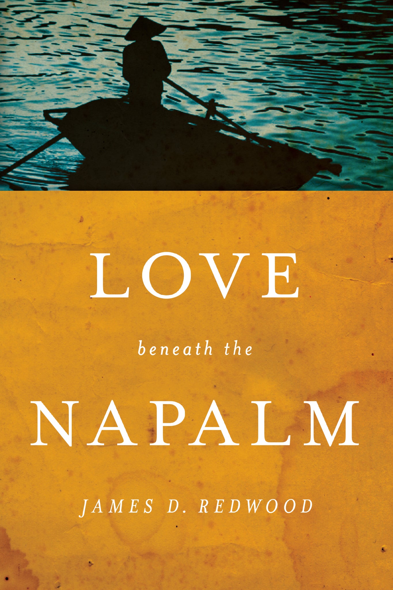 Cover image for Love beneath the Napalm ISBN 9780268206406